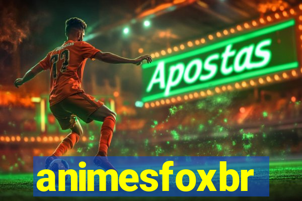 animesfoxbr