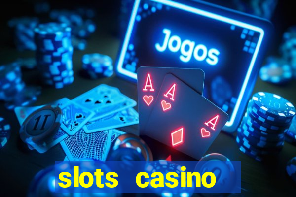 slots casino  lasvegas slots