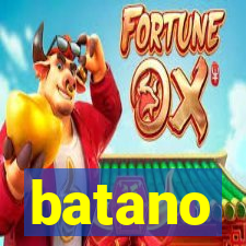 batano