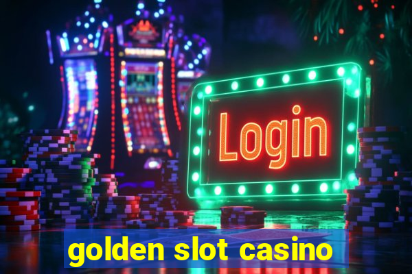 golden slot casino