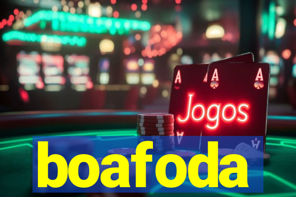 boafoda