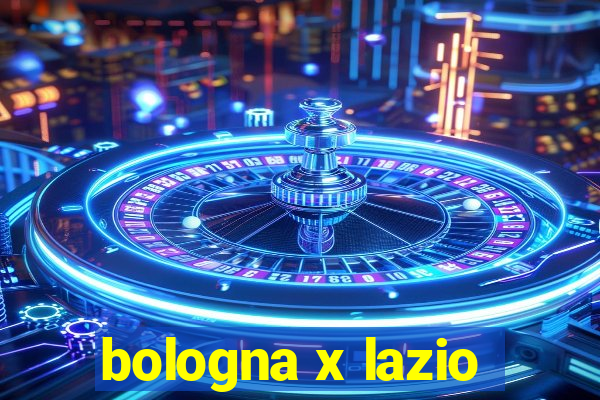 bologna x lazio