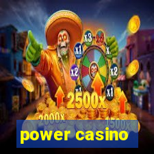 power casino