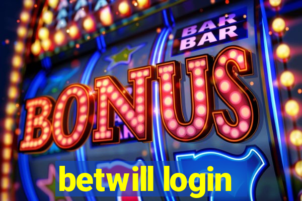 betwill login