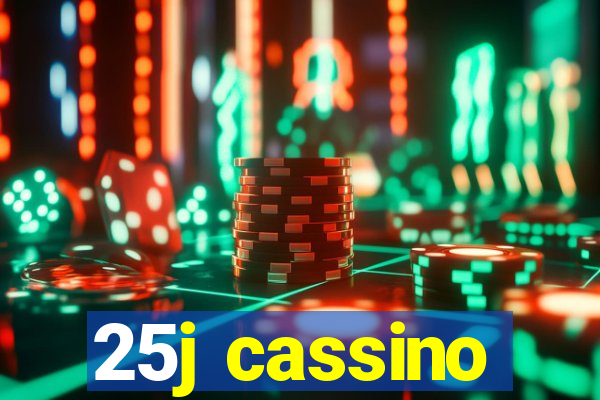 25j cassino