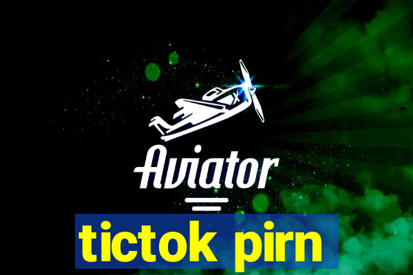 tictok pirn