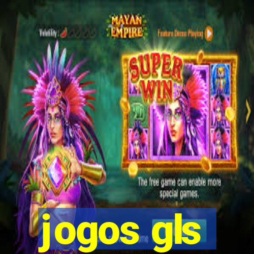 jogos gls