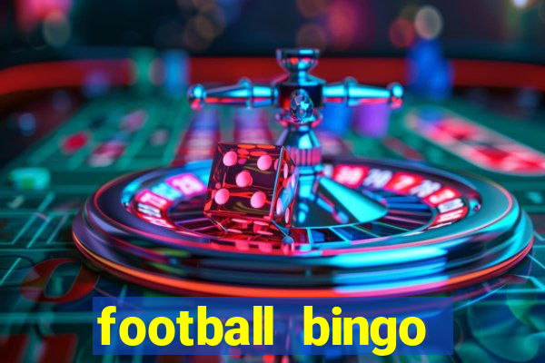 football bingo online - play now