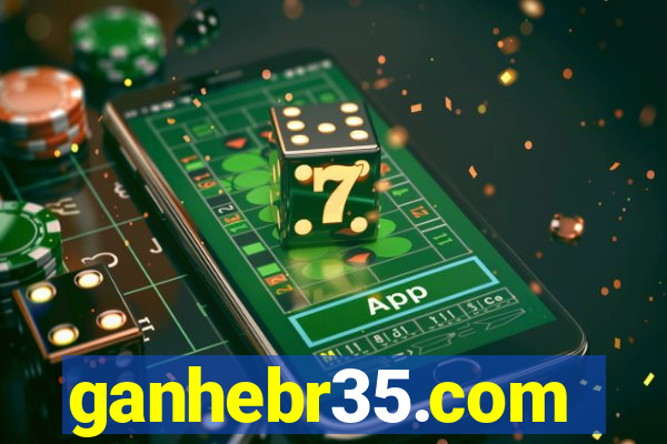 ganhebr35.com