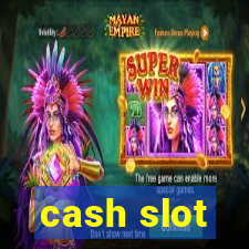 cash slot