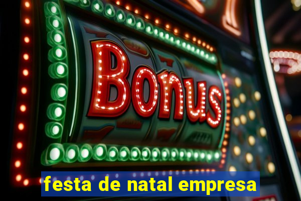 festa de natal empresa