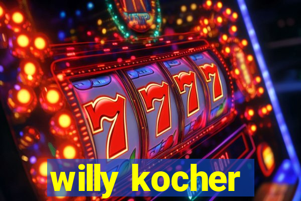 willy kocher