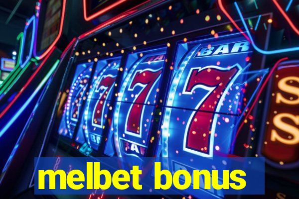 melbet bonus