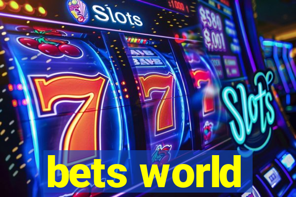 bets world