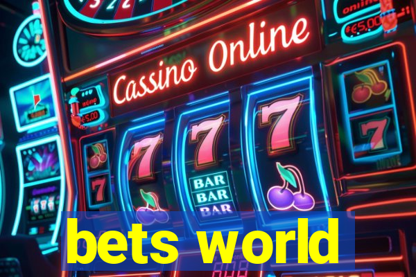 bets world