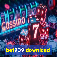 bet939 download