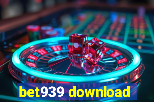 bet939 download