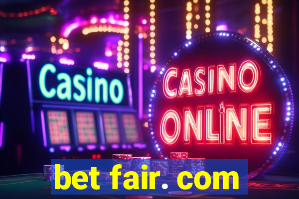 bet fair. com