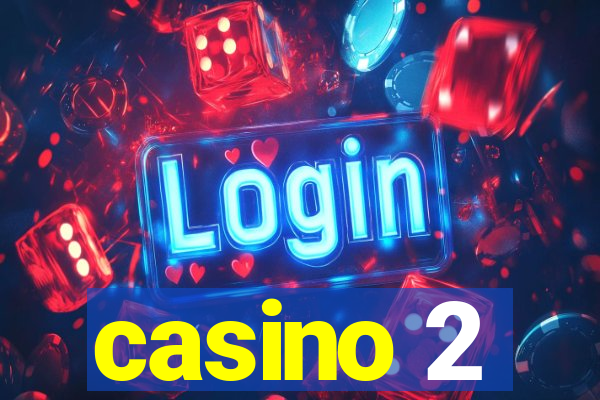 casino 2