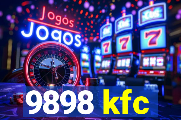 9898 kfc