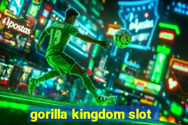 gorilla kingdom slot