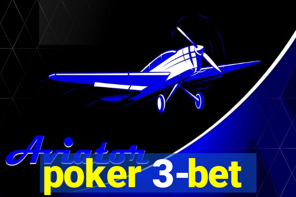 poker 3-bet