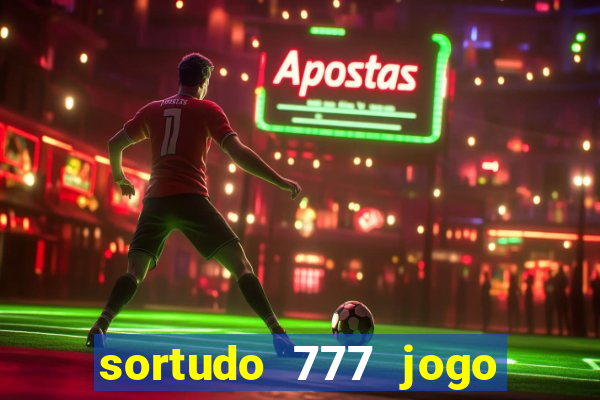 sortudo 777 jogo de cassino