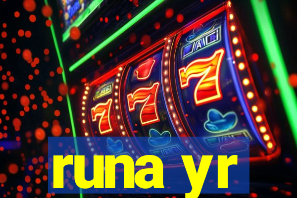 runa yr