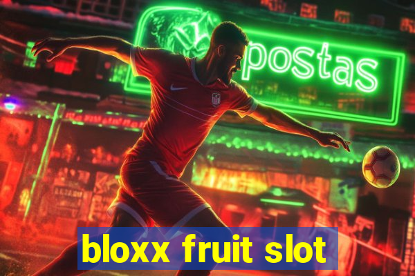 bloxx fruit slot