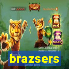 brazsers