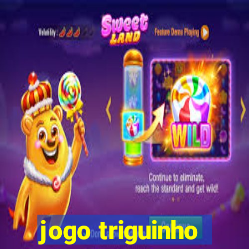 jogo triguinho