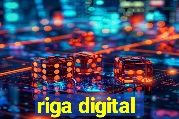 riga digital