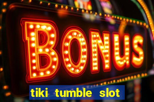 tiki tumble slot free play