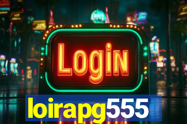 loirapg555