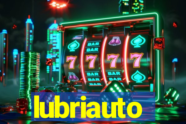 lubriauto