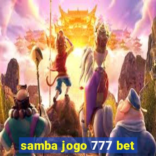 samba jogo 777 bet