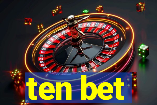 ten bet