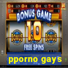 pporno gays