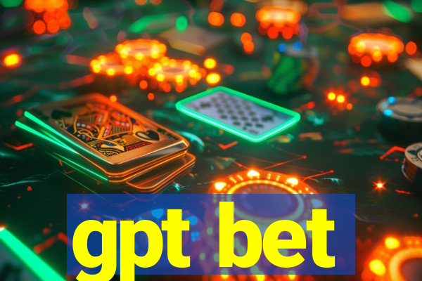 gpt bet