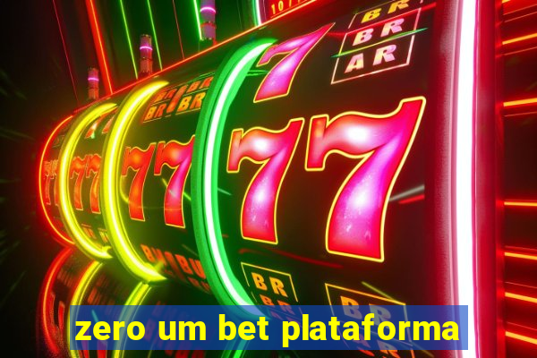 zero um bet plataforma