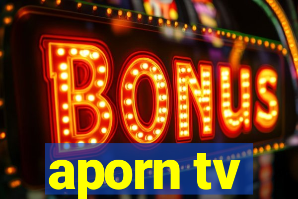 aporn tv