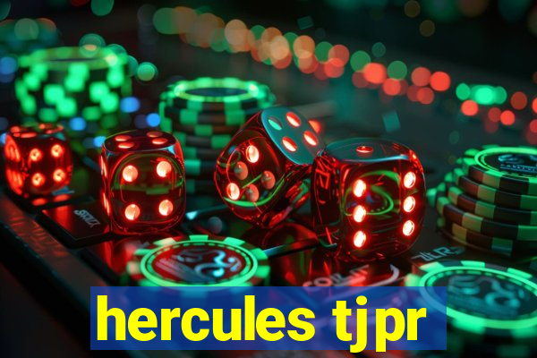 hercules tjpr