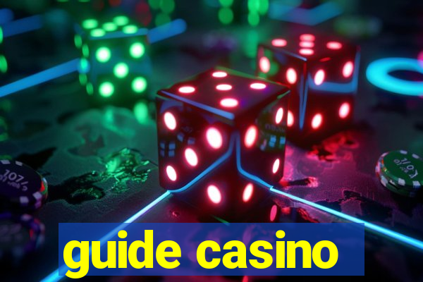 guide casino