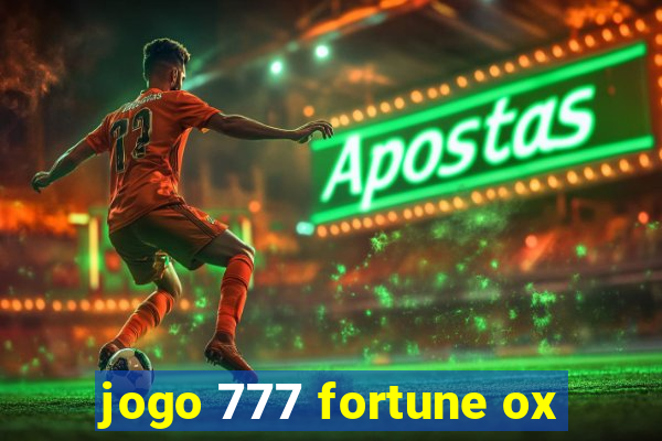 jogo 777 fortune ox