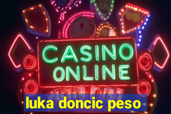 luka doncic peso