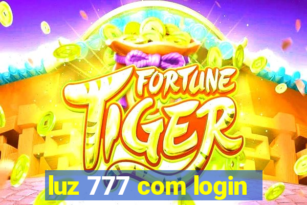 luz 777 com login