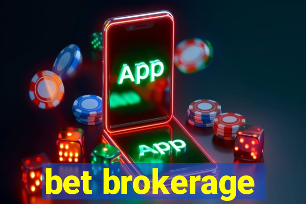 bet brokerage