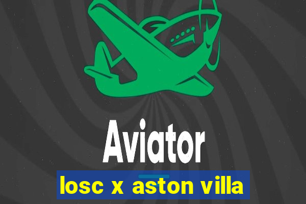 losc x aston villa