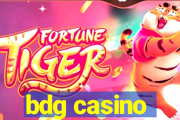 bdg casino