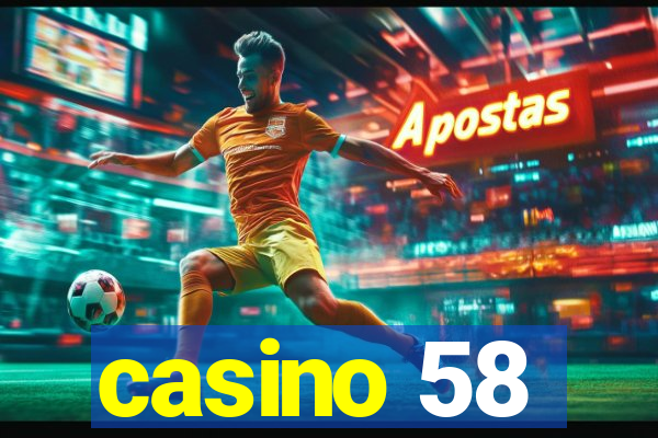 casino 58